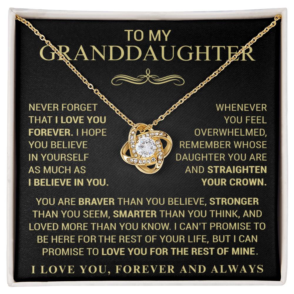 To My Granddaughter - Never Forget I Love You - K21