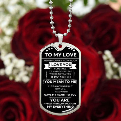 To My Love | Never Forget | Dog Tag + Military Chain