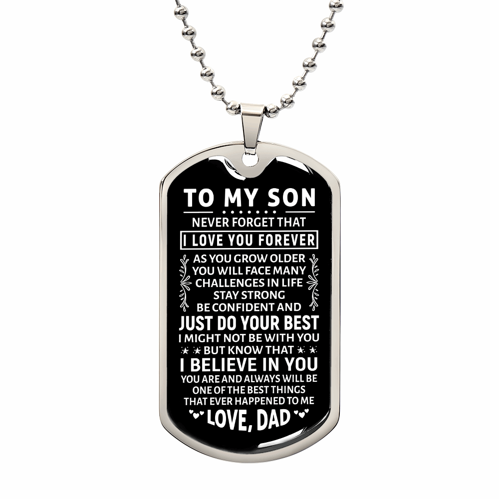 To My Son, I Love You Forever | Dog Tag w/ Military Chain