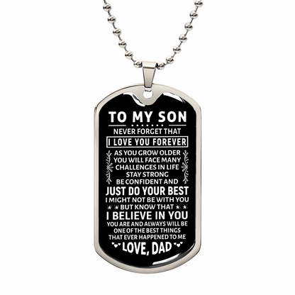 To My Son, I Love You Forever | Dog Tag w/ Military Chain