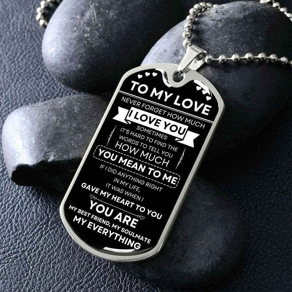 To My Love | Never Forget | Dog Tag + Military Chain