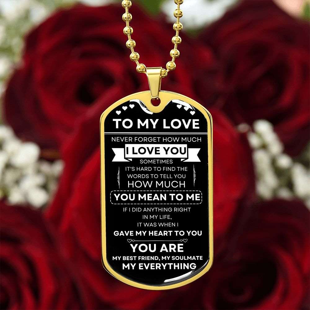 To My Love | Never Forget | Dog Tag + Military Chain