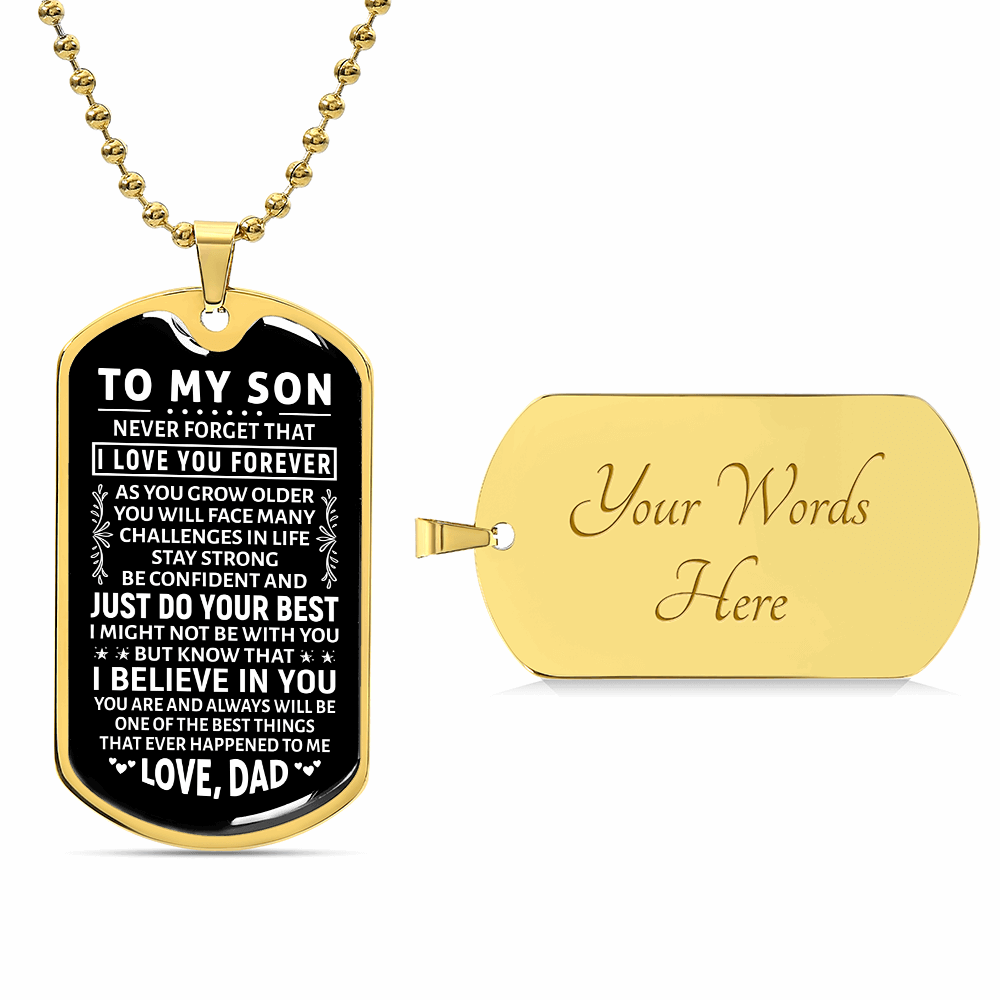 To My Son, I Love You Forever | Dog Tag w/ Military Chain