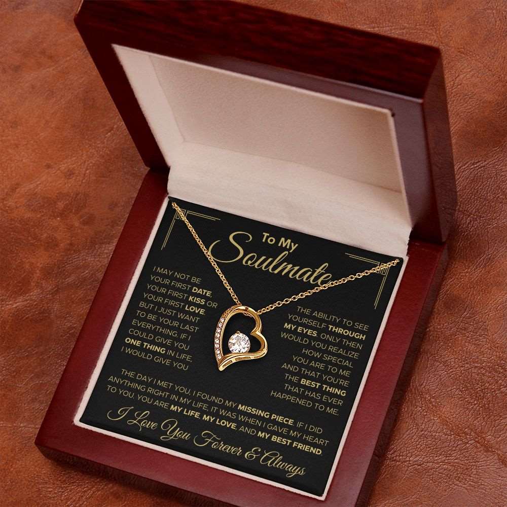 To My Soulmate | I May Not Be... | Forever Love Necklace