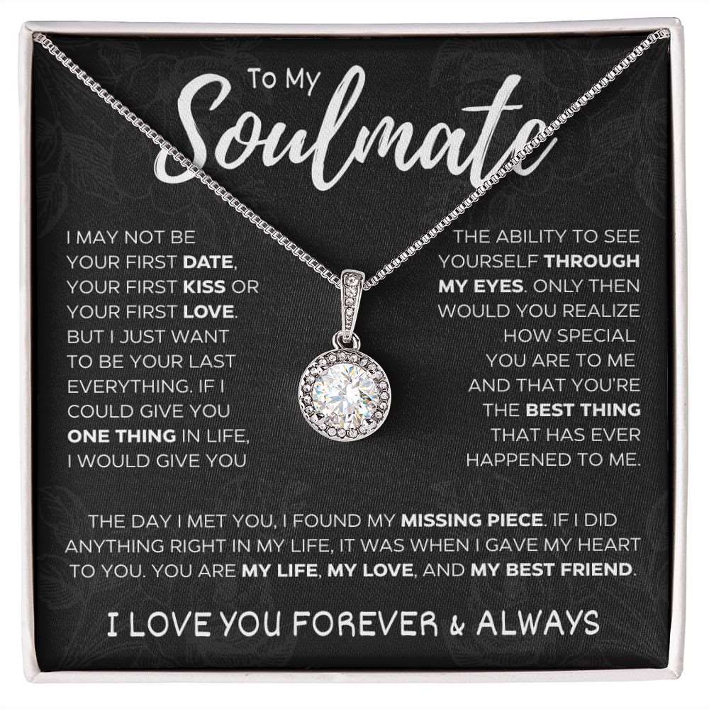 To My Soulmate | You're The Best Thing That Ever Happened To Me | Eternal Hope necklace