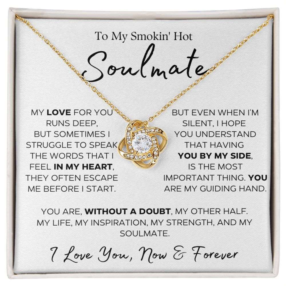 To My Smokin' Hot Soulmate | My Guiding Hand | Gift For Her | Love Knot Necklace