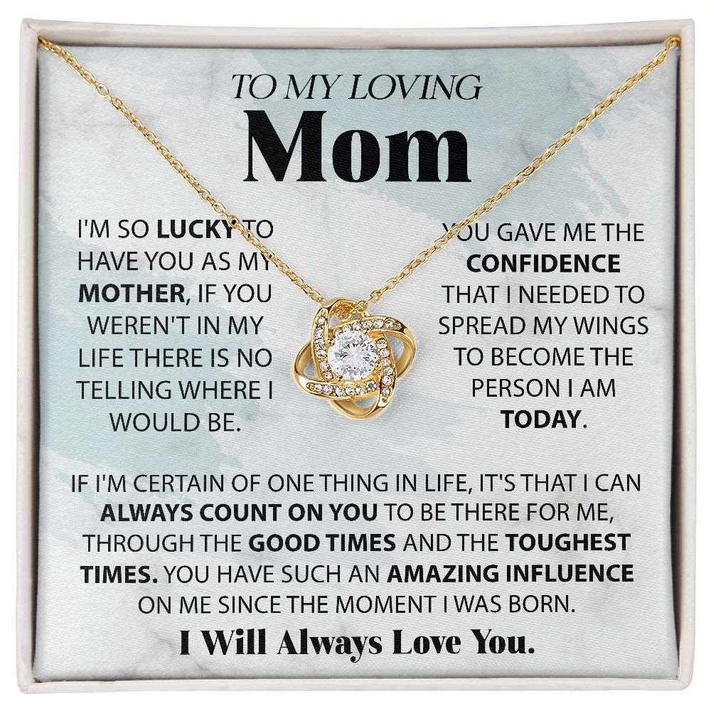 I'm So Lucky To Have You Mom - Love Knot Necklace