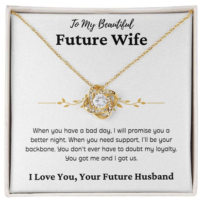 To My Beautiful Future Wife | Backbone | Love Knot Necklace