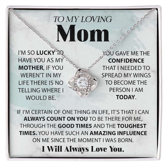 I'm So Lucky To Have You Mom - Love Knot Necklace