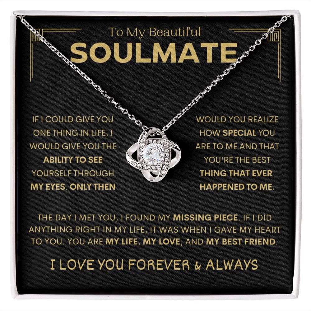 To My Beautiful Soulmate | If I Could | Love Knot Necklace