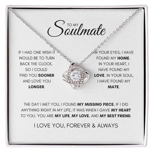 To My Soulmate | I Will Love You Forever & Always Necklace