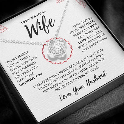 To My Beautiful Wife | I Married You Because.. | Love Knot Necklace