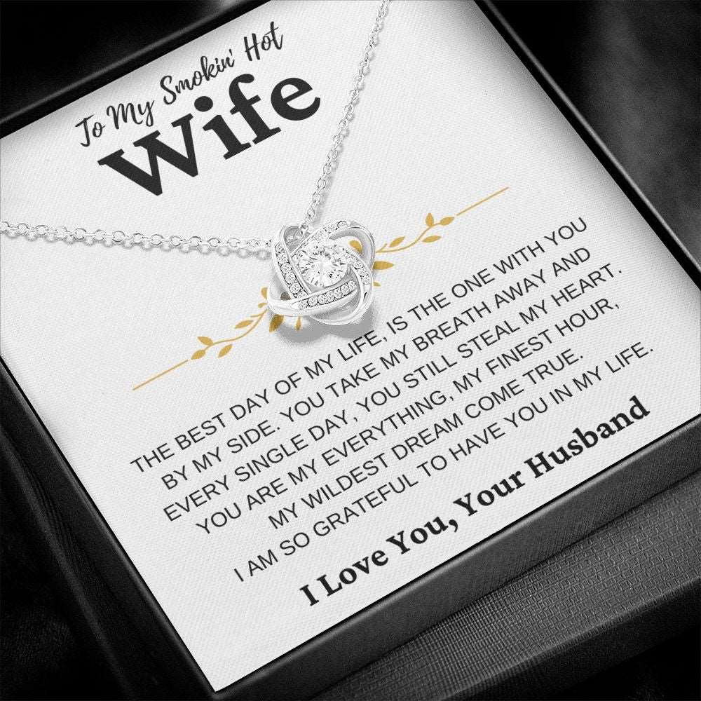 To My Smokin' Hot Wife | You Take My Breath Away | Love Knot Necklace