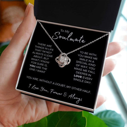 To My Soulmate | My Other Half | Gift For Her | Love Knot Necklace