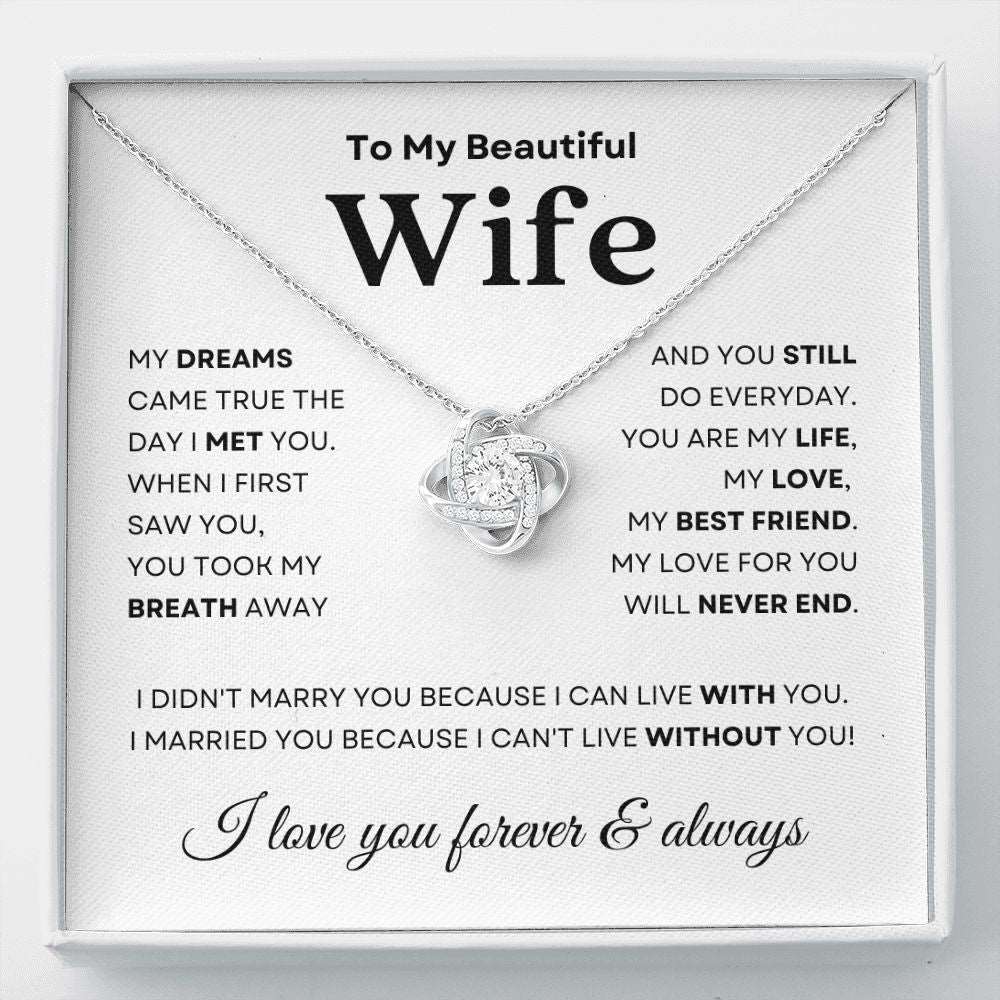 To My Beautiful Wife | Without You | Love Knot Necklace