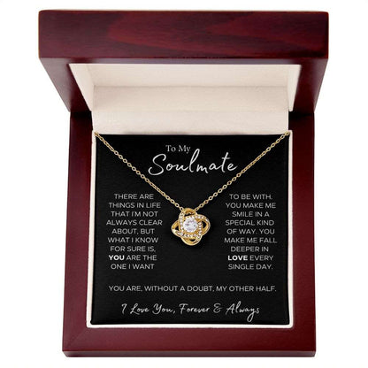 To My Soulmate | My Other Half | Gift For Her | Love Knot Necklace