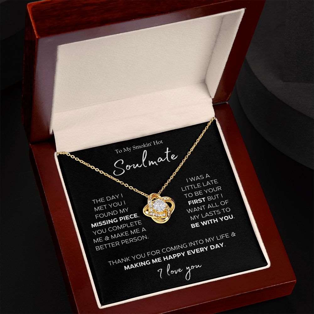 To My Smokin' Hot Soulmate | Missing Piece | Gift For Her | Love Knot Necklace