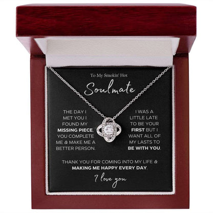 To My Smokin' Hot Soulmate | Missing Piece | Gift For Her | Love Knot Necklace