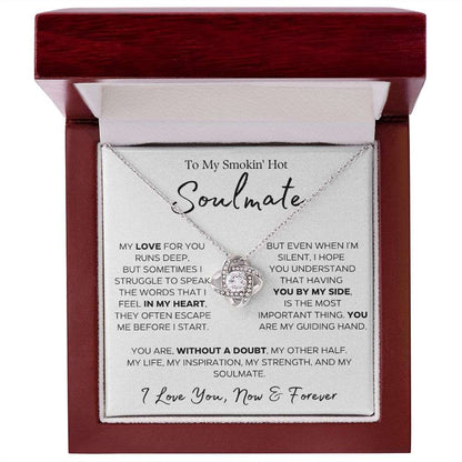 To My Smokin' Hot Soulmate | My Guiding Hand | Gift For Her | Love Knot Necklace