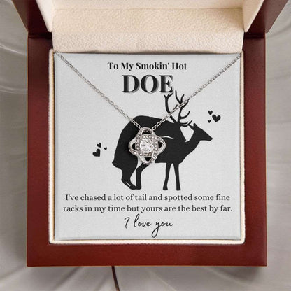 To My Smokin' Hot Doe | Gift For Her | Love Knot Necklace