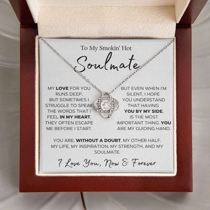 To My Smokin' Hot Soulmate | My Guiding Hand | Gift For Her | Love Knot Necklace