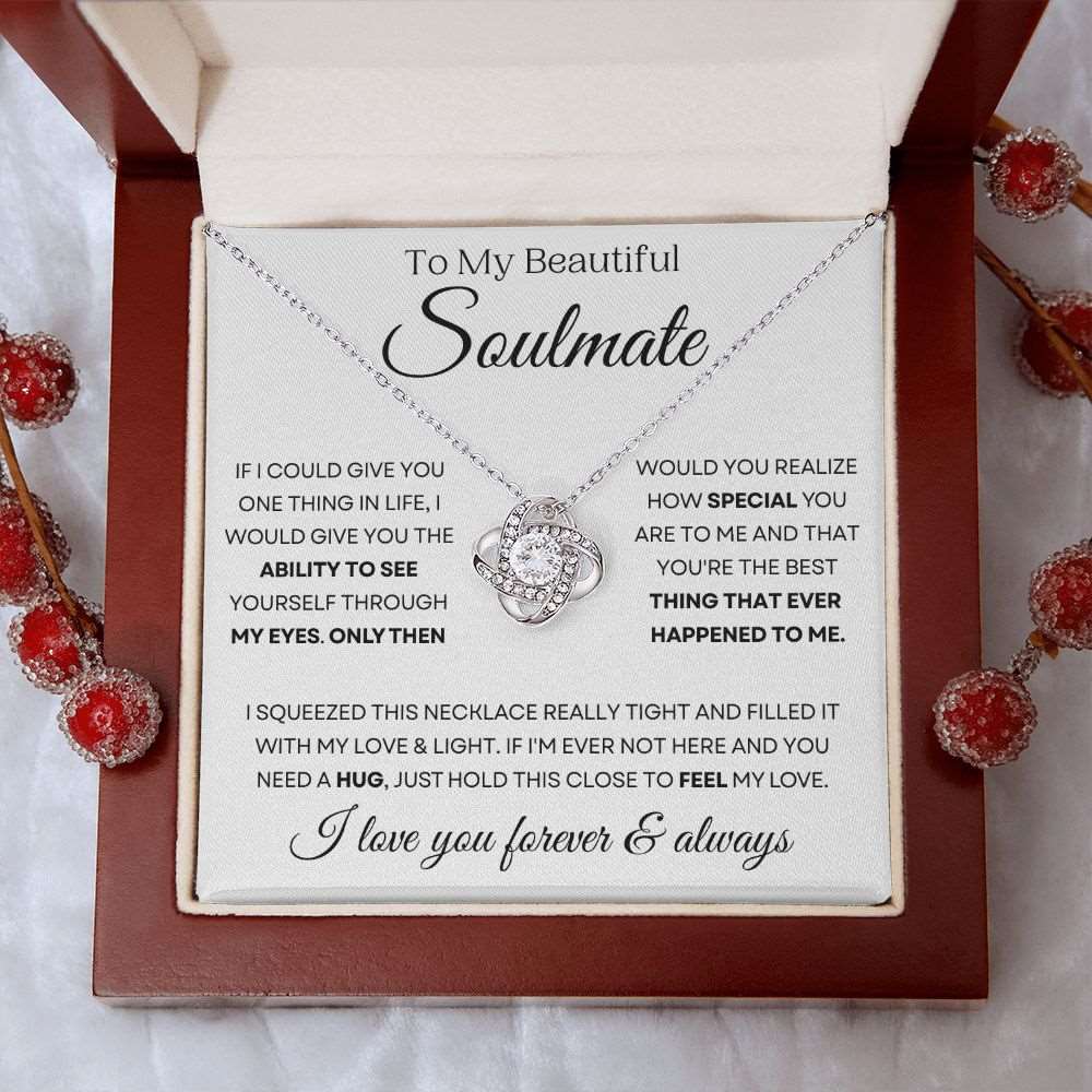 To My Beautiful Soulmate | Ability to See | Love Knot Necklace