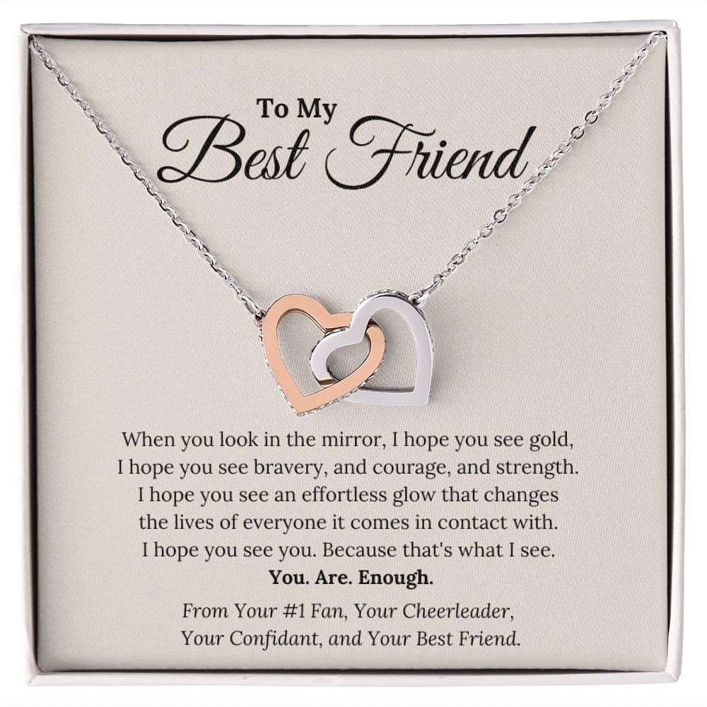 To My Best Friend | You Are Enough | Interlocking Hearts Necklace