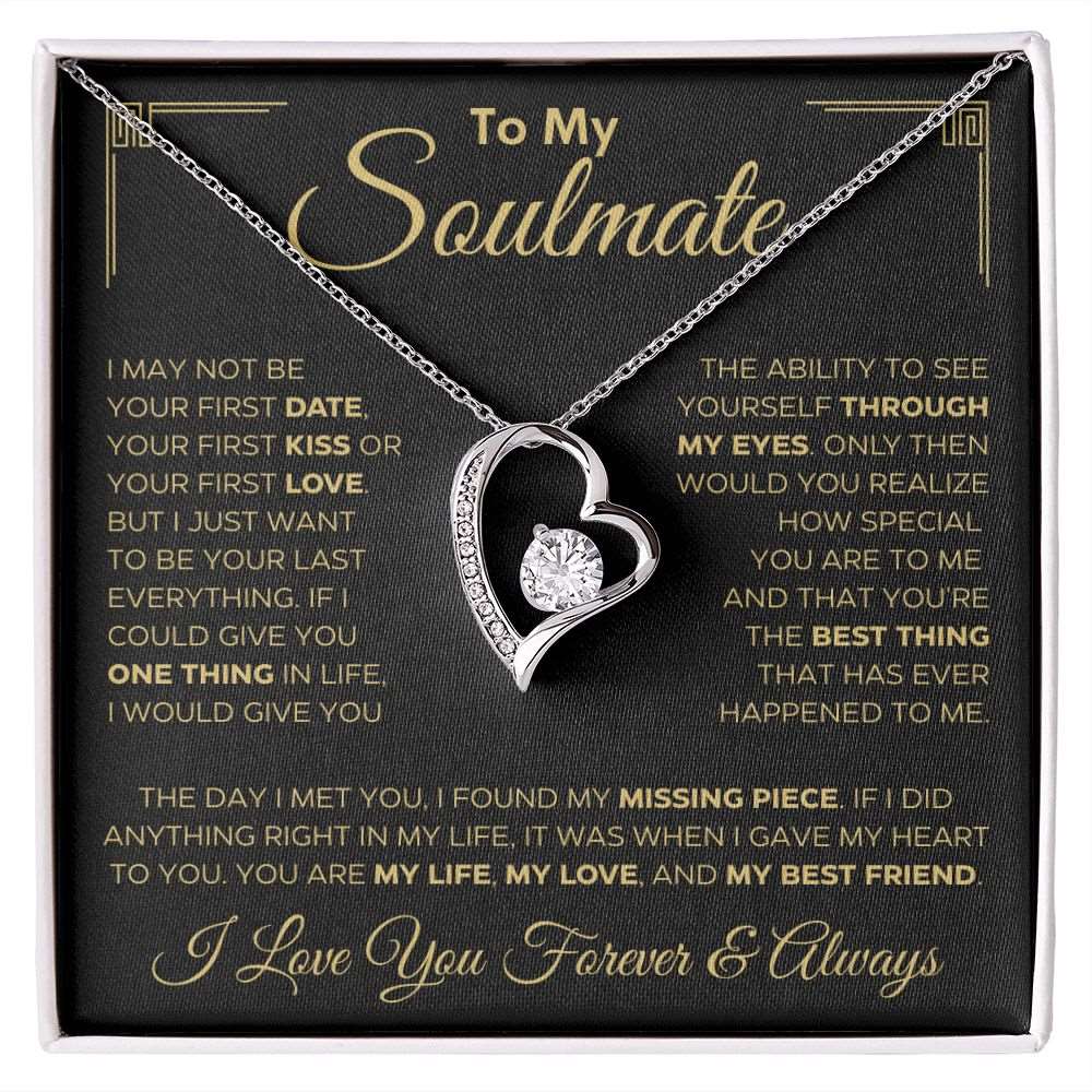 To My Soulmate | I May Not Be... | Forever Love Necklace