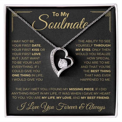 To My Soulmate | I May Not Be... | Forever Love Necklace