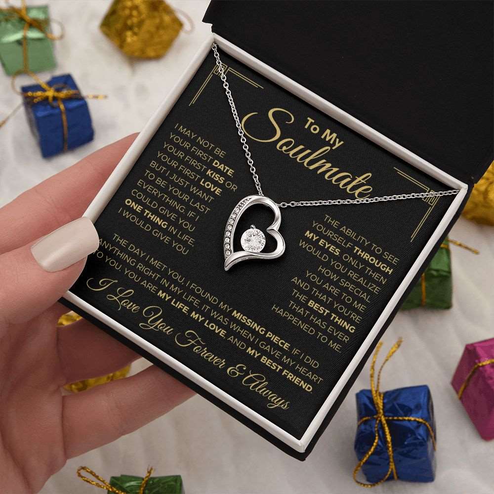 To My Soulmate | I May Not Be... | Forever Love Necklace