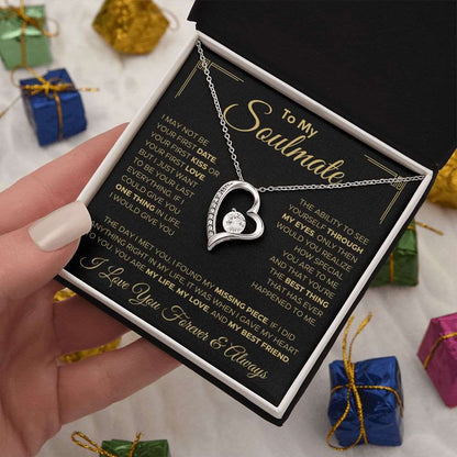 To My Soulmate | I May Not Be... | Forever Love Necklace