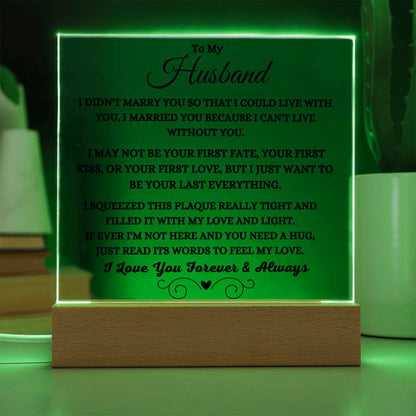 Gift For Husband "I Can't Live Without You" Acrylic Plaque: An Unforgettable and Exclusive Keepsake