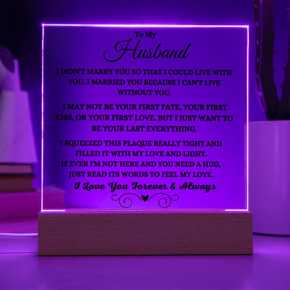 Gift For Husband "I Can't Live Without You" Acrylic Plaque: An Unforgettable and Exclusive Keepsake