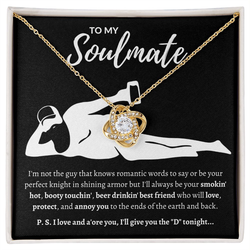 To My Soulmate | Your "Perfect" Knight | Love Knot Necklace