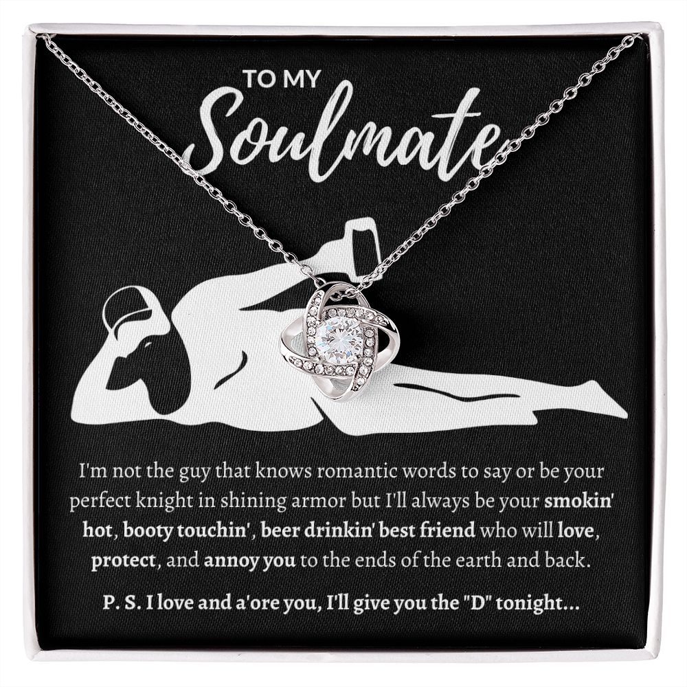To My Soulmate | Your "Perfect" Knight | Love Knot Necklace