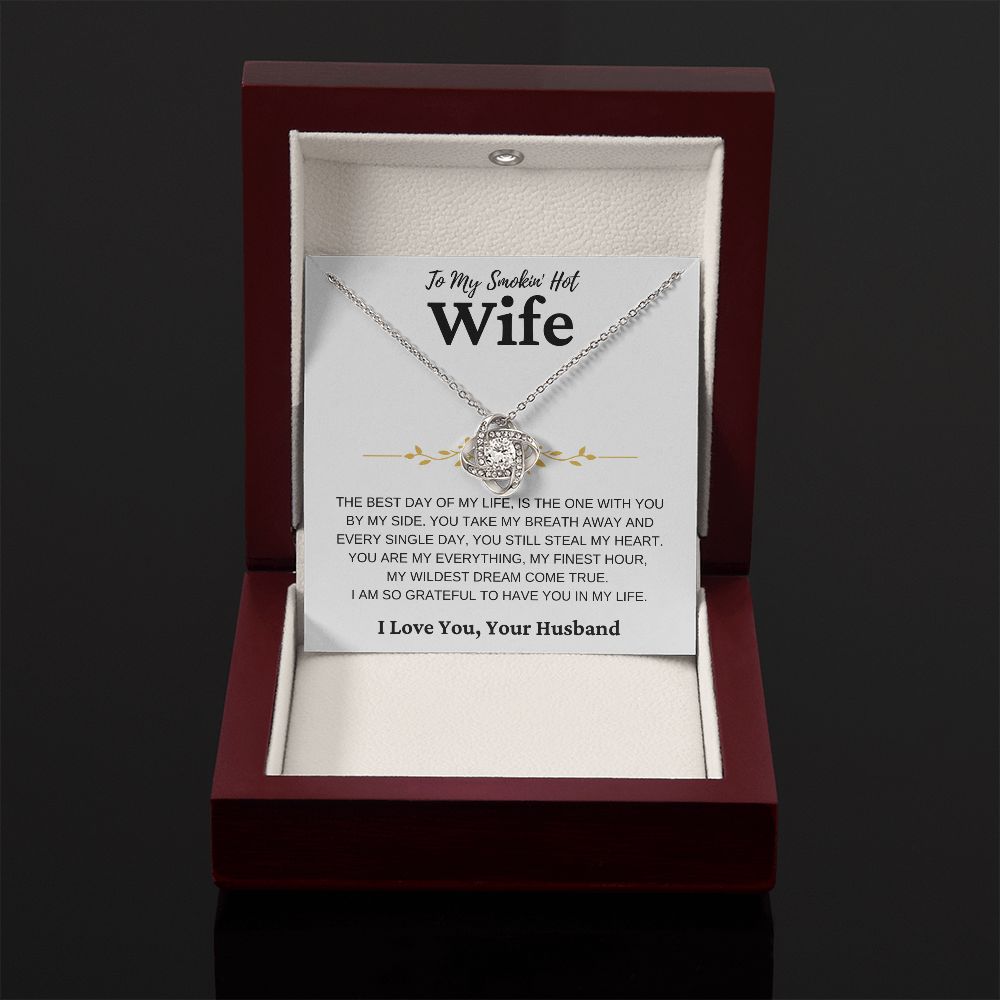 To My Smokin' Hot Wife | You Take My Breath Away | Love Knot Necklace