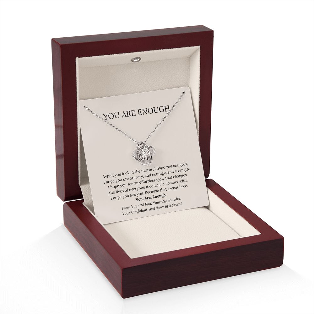 You Are Enough | Love Knot Necklace | Mother's Day Gift | Gift For Best Friend